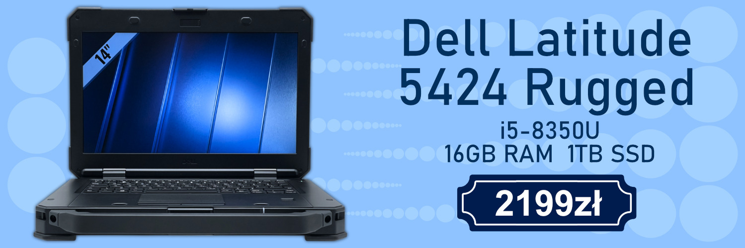 Dell Latitude 5424 Rugged – wytrzymały laptop biznesowy z procesorem Intel Core i5 i dyskiem SSD 1TB Dell Latitude 5424 Rugged 14” Full HD – pancerny laptop do pracy w trudnych warunkach z 16GB RAM i SSD 1TB