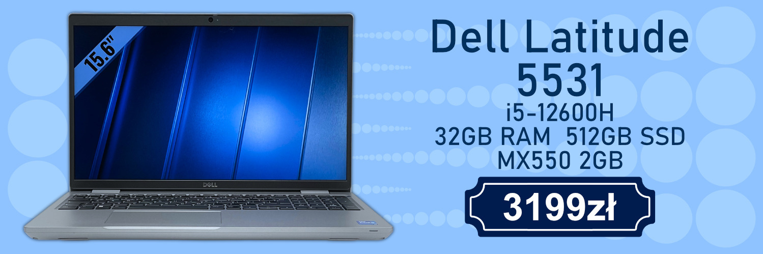 Dell Latitude 5531 – wydajny laptop biznesowy z GeForce MX550 Dell Latitude 5531 i5-12600H 32GB RAM 512GB SSD GeForce MX550 LTE